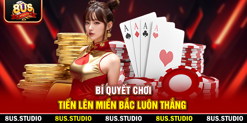 Tiến Lên Miền Bắc: Luật Chơi, Chiến Thuật Và Mẹo Thắng Đỉnh Cao Bí quyết chơi tiến lên miền Bắc luôn thắng