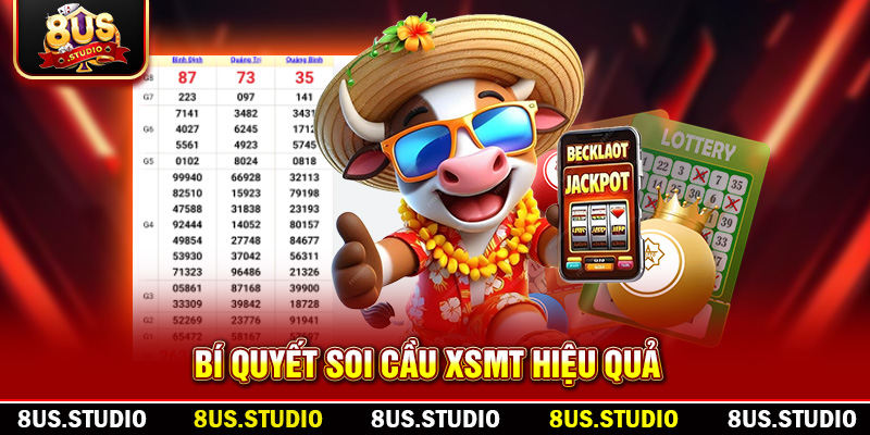 Soi Cầu XSMT Hôm Nay – Dự Đoán Số Đẹp Miền Trung Cùng 8US Bí quyết soi cầu XSMT hiệu quả