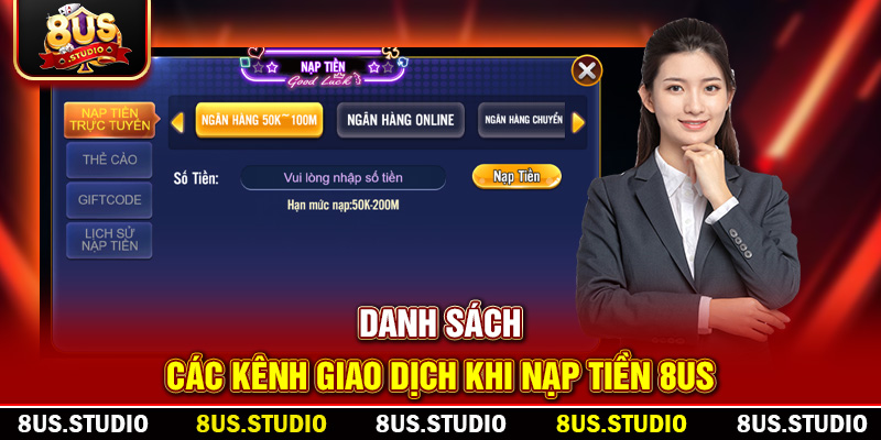 Danh sách các kênh giao dịch khi nạp tiền 8US