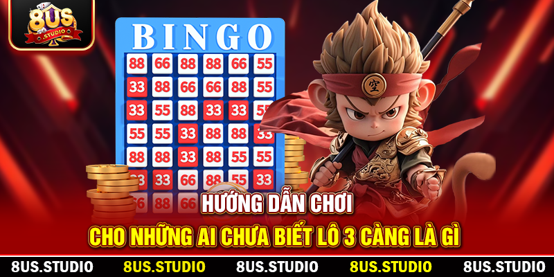 Lô 3 Càng Là Gì? Hướng Dẫn Chi Tiết Từ Chuyên Gia 8US Hướng dẫn chơi cho những ai chưa biết lô 3 càng là gì