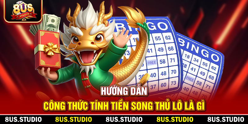 Song Thủ Lô Là Gì? Hướng Dẫn Chi Tiết Từ Các Chuyên Gia 8US Hướng dẫn công thức tính tiền song thủ lô là gì