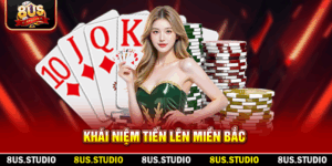 khai niem tien len mien bac 1 1