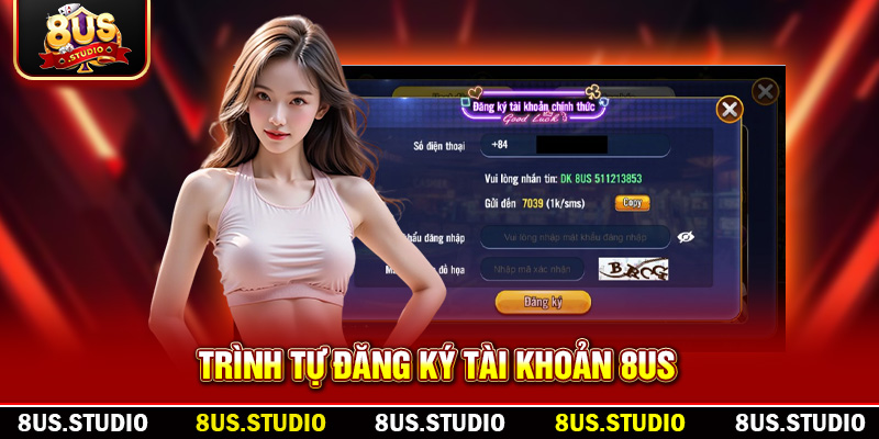 Trình tự đăng ký tài khoản 8US